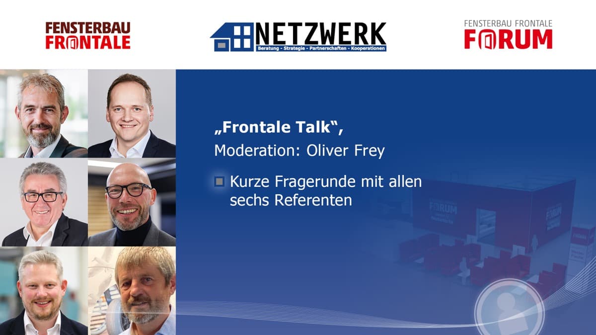 Frontale Talk mit den NETZWERK-Referenten im FORUM der Fensterbau Frontale 2022
