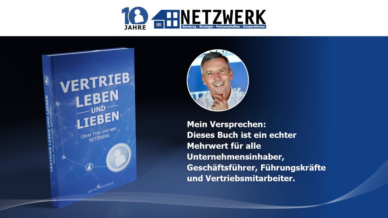 Buchpräsentation – „Vertrieb leben und lieben – Oliver Frey und sein NETZWERK“